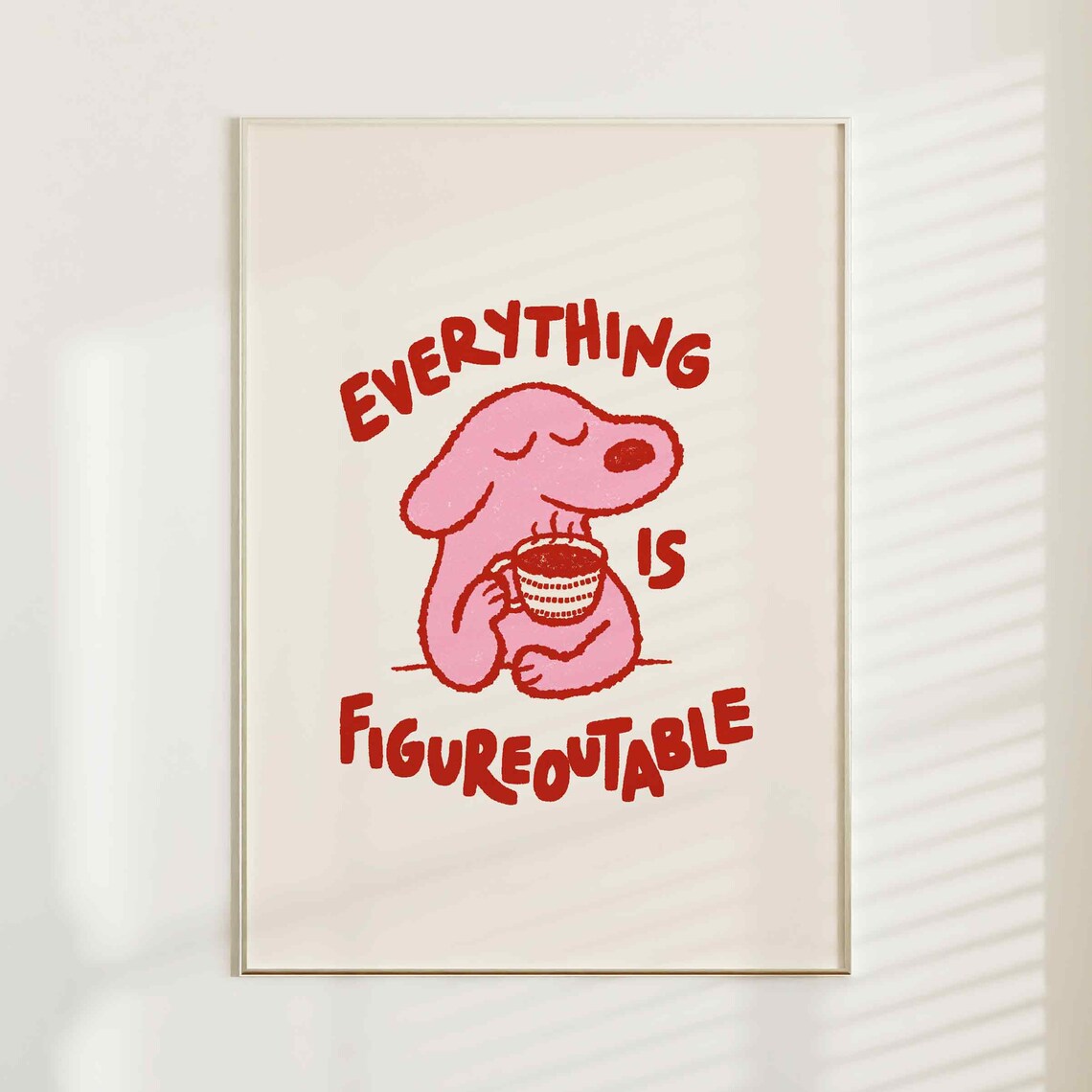 Everything Is Figureoutable Mo – Home Decor Nz Bewertung und Preis